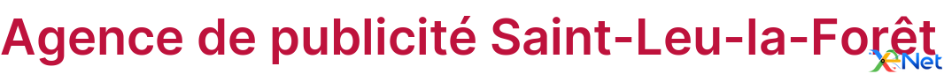Agence de publicité Saint-Leu-la-Forêt
